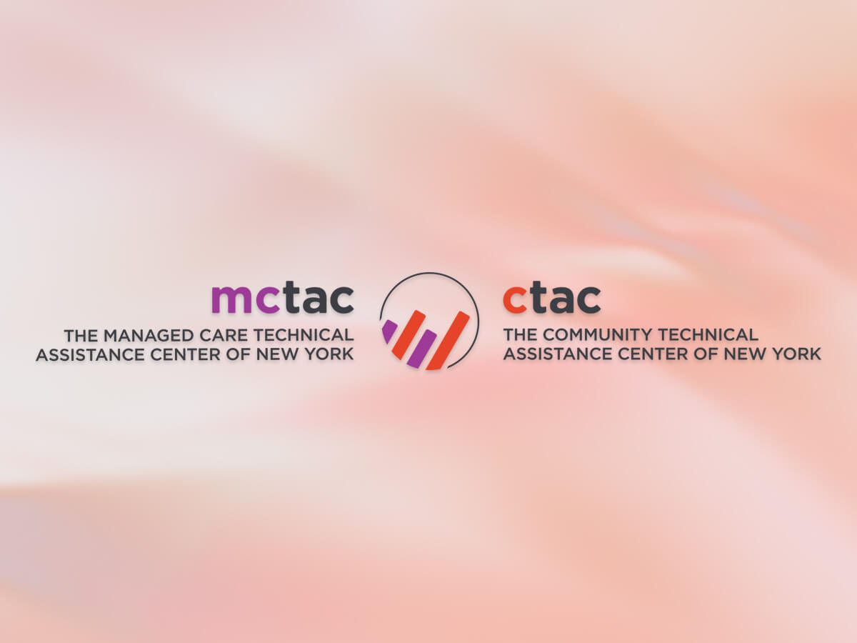 Logos for the Community Technical Assistance Center of New York (CTAC) and the Managed Care Technical Assistance Center of New York (MCTAC)