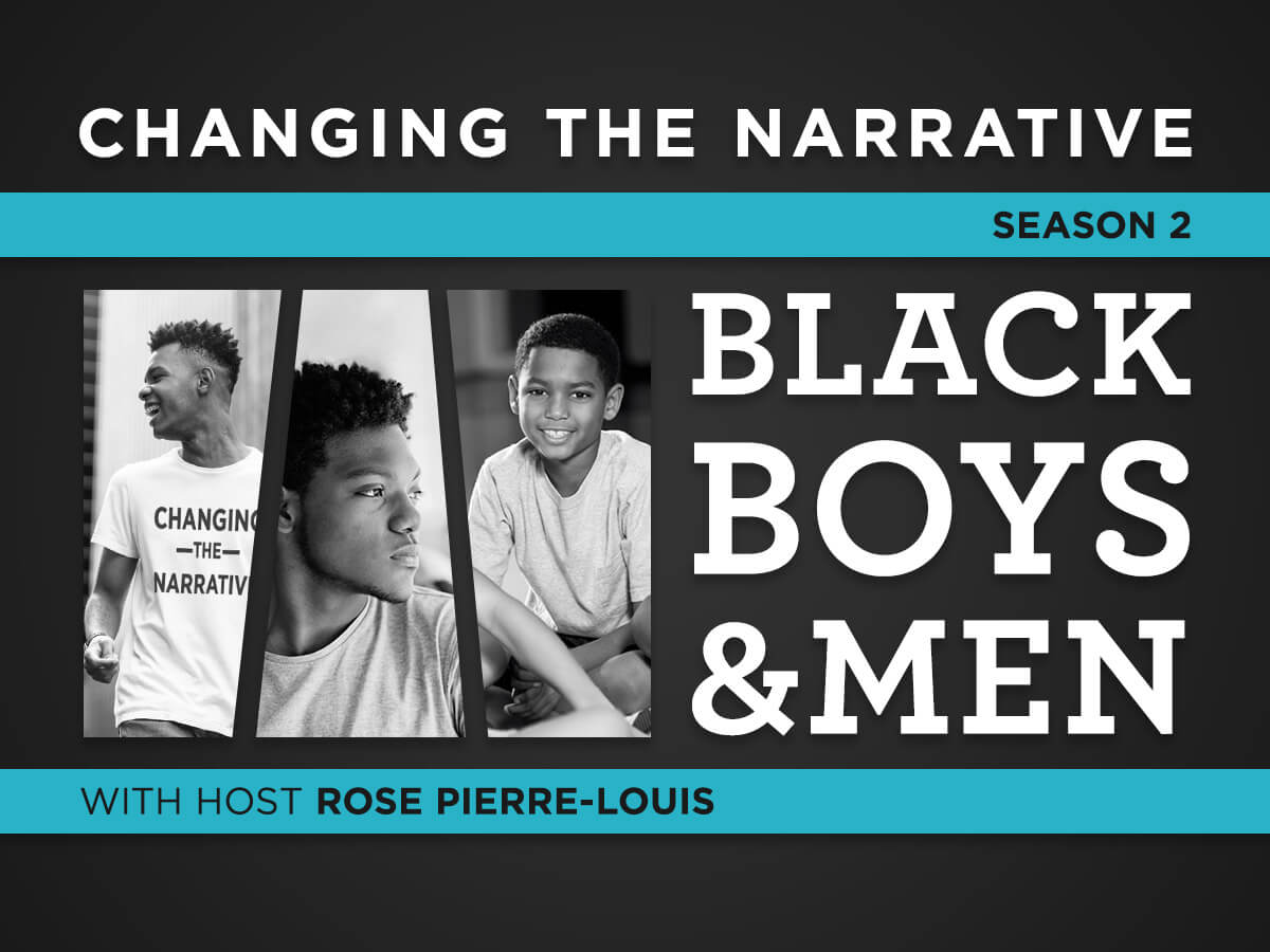 Banner image for Season Two of Black Boys and Men: Changing the Narrative